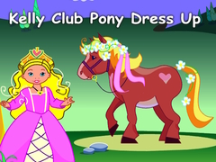 Гульня Kelly Club Pony Dress Up