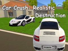 Гульня Car Crush: Realistic Destruction