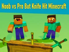 Гульня Noob vs Pro But Knife Hit Minecraft