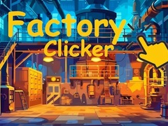 Гульня Factory Clicker