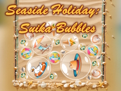 Гульня Seaside Holiday: Suika Bubbles