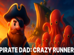Гульня Pirate Dad: Crazy Runner