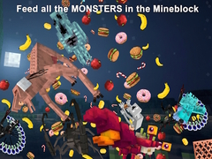 Гульня Feed all the MONSTERS in the Mineblock