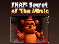 Гульня Fnaf Secret: Of The Mimic