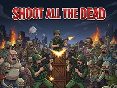 Гульня Shoot all the dead