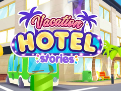 Гульня Vacation Hotel Stories