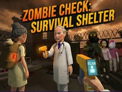 Гульня Zombie Check: Survival Shelter