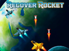 Гульня Recover Rocket