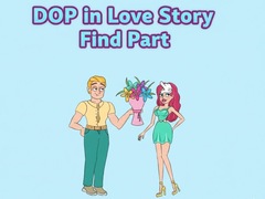 Гульня DOP in Love Story Find Part