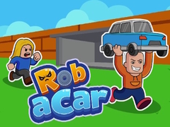 Гульня Rob A Car