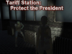 Гульня Tariff Station: Protect the President
