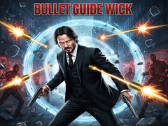 Гульня Bullet Guide Wick