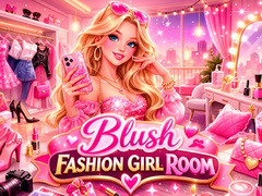 Гульня Blush Fashion Girl Room