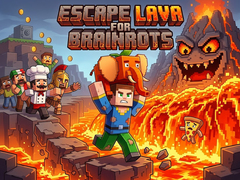 Гульня Escape Lava for Brainrots!