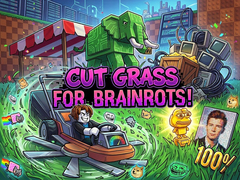Гульня Cut Grass for Brainrots