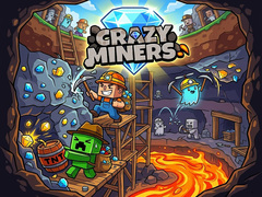 Гульня Crazy Miners