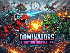 Гульня Dominators: Fighting Dinosaurs