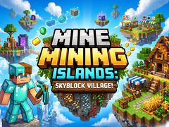 Гульня Mine Mining Islands: Skyblock Village!