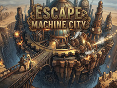 Гульня Escape Machine City