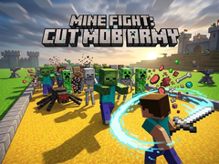 Гульня Mine Fight: Cut Mob Army