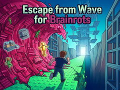 Гульня Escape from Wave for Brainrots