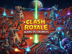 Гульня Clash Royale: Aliens Vs Colonists