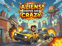 Гульня Aliens Drive Me Crazy
