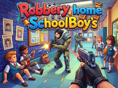 Гульня Robbery home SchoolBoy's
