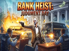 Гульня Bank Heist: Judgment Day