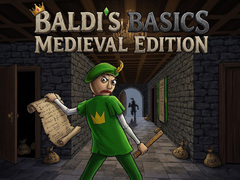 Гульня Baldi's Basics: Medieval Edition