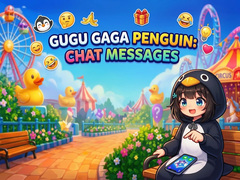 Гульня Gugu Gaga Penguin: Chat Messages