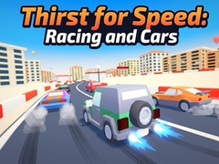 Гульня Thirst for Speed: Racing and Cars