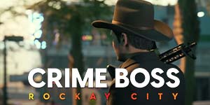 Crime Boss: Rockay City 